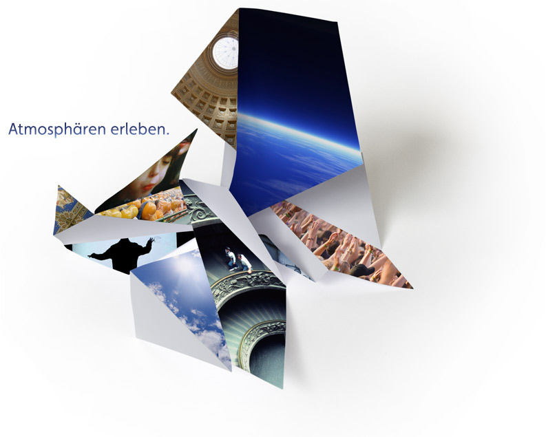 Atmosphären erleben.